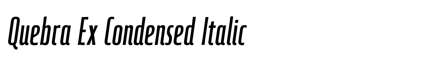 Quebra Ex Condensed Italic